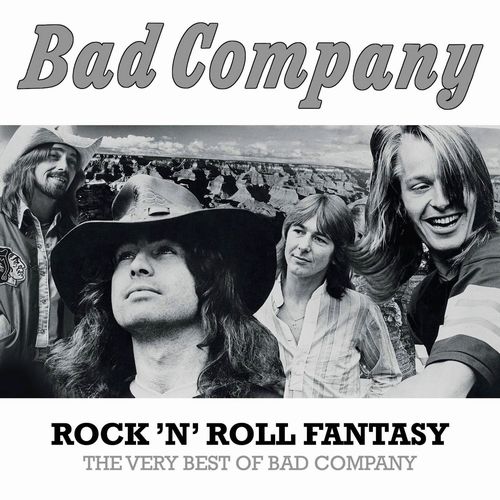 BAD COMPANY / バッド・カンパニー / ROCK 'N' ROLL FANTASY: THE VERY BEST OF BAD COMPANY