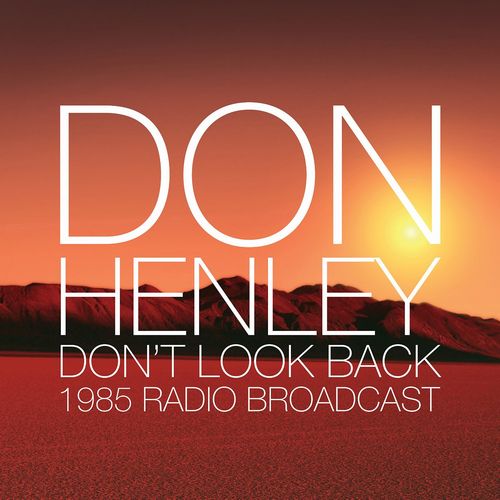 ドン・ヘンリー / DON'T LOOK BACK (180G 2LP)