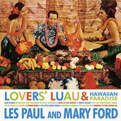 LES PAUL & MARY FORD / レス・ポール&メリー・フォード / ラヴァーズ・ルーアウ・アンド・ハワイアン・パラダイス