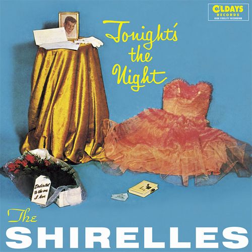 SHIRELLES / シュレルズ / トゥナイト・ザ・ナイト