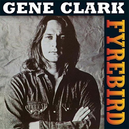 GENE CLARK / ジーン・クラーク / FIREBYRD (LP)