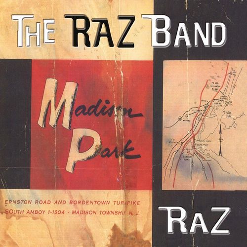 THE RAZ BAND / MADISON PARK