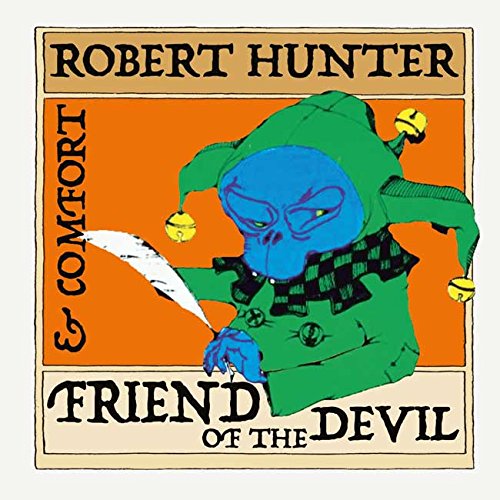 ROBERT HUNTER & COMFORT / FRIEND OF THE DEVIL
