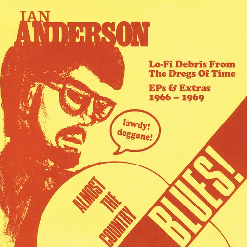 IAN A. ANDERSON / イアン・A・アンダーソン / ALMOST THE COUNTRY BLUES (LIMITED EDITION HANDMADE CD-R)
