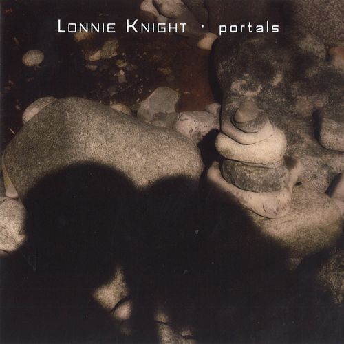 LONNIE KNIGHT / PORTALS