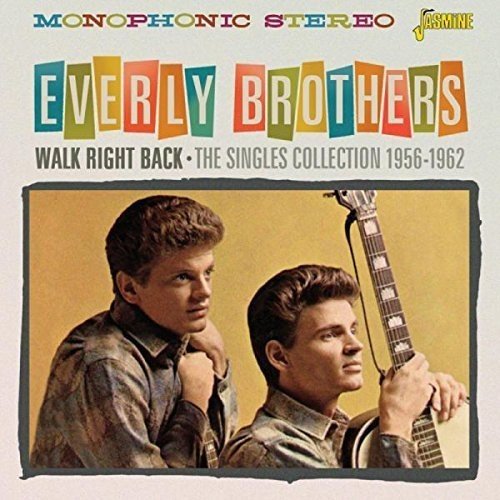 EVERLY BROTHERS / エヴァリー・ブラザース / WALK RIGHT BACK - THE SINGLES COLLECTION 1956-1962