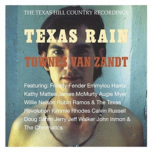 TOWNES VAN ZANDT / タウンズ・ヴァン・ザント / TEXAS RAIN (CD)