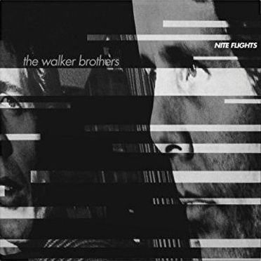 WALKER BROTHERS / ウォーカー・ブラザーズ / NITE FLIGHTS (180G LP)