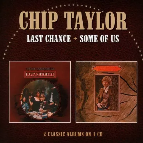 CHIP TAYLOR / チップ・テイラー / LAST CHANCE / SOME OF US