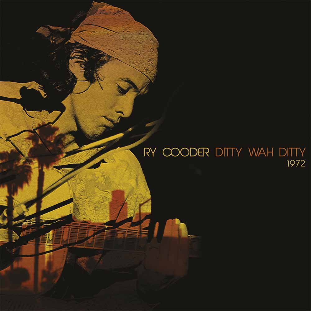 RY COODER / ライ・クーダー / DITTY WAH DITTY (2LP)