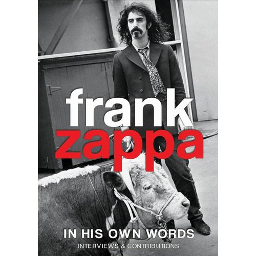 FRANK ZAPPA (& THE MOTHERS OF INVENTION) / フランク・ザッパ / IN HIS OWN WORDS