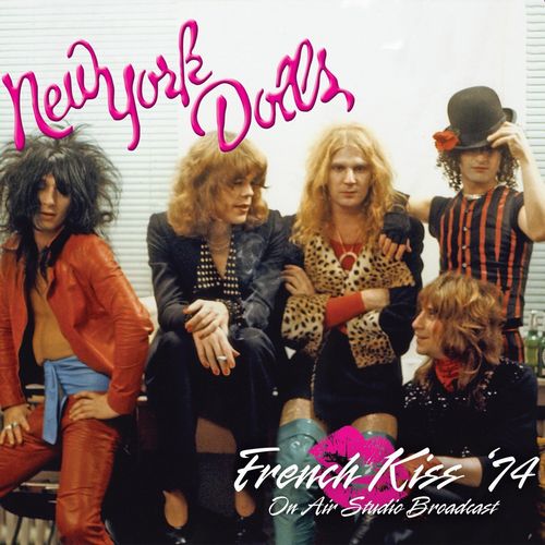 NEW YORK DOLLS / ニューヨーク・ドールズ / FRENCH KISS '74 (CD)