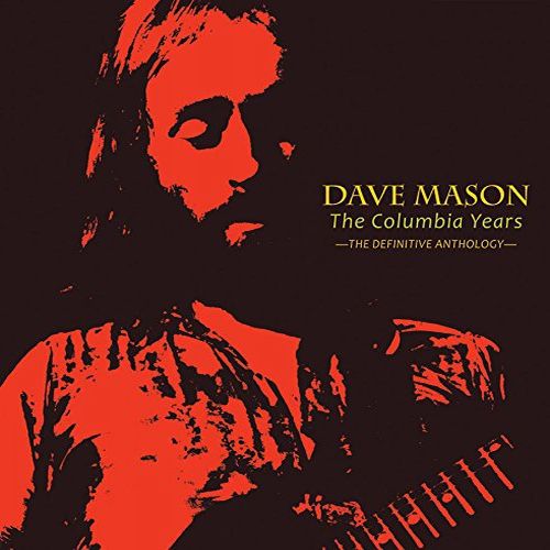 DAVE MASON / デイヴ・メイソン / THE COLUMBIA YEARS - THE DEFINITIVE ANTHOLOGY (2CD)