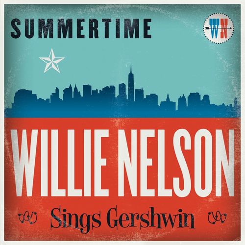 ウィリー・ネルソン / SUMMERTIME: WILLIE NELSON SINGS GERSHWIN (180G LP)