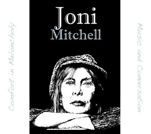 JONI MITCHELL / ジョニ・ミッチェル / COMFORT IN MELANCHOLY: MUSIC AND CONVERSATION