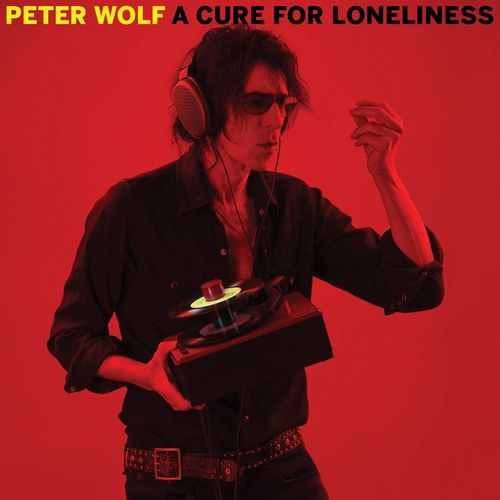 PETER WOLF / ピーター・ウルフ / A CURE FOR LONELINESS