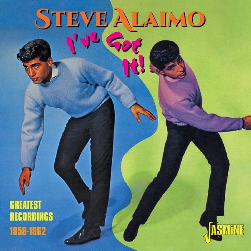 STEVE ALAIMO / スティーヴ・アライモ / I'VE GOT IT! GREATEST RECORDINGS 1958-1962