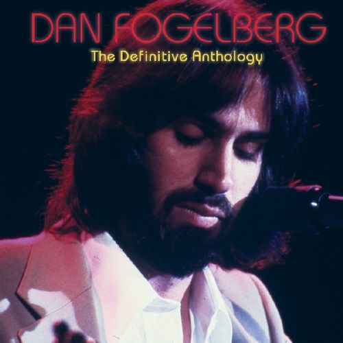 DAN FOGELBERG / ダン・フォーゲルバーグ / THE DEFINITIVE ANTHOLOGY (2CD)