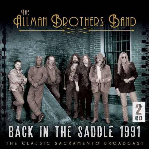 BACK IN THE SADDLE (LIVE 1991)/ALLMAN BROTHERS BAND/オールマン・ブラザーズ・バンド｜OLD  ROCK｜ディスクユニオン・オンラインショップ｜diskunion.net