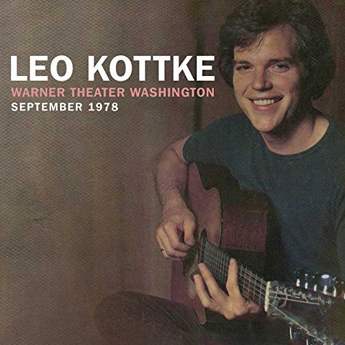 LEO KOTTKE / レオ・コッケ / WARNER THEATER WASHINGTON SEPTEMBER 1978
