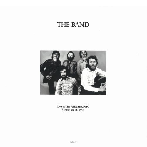 THE BAND / ザ・バンド / LIVE AT THE PALLADIUM, NYC SEPTEMBER 18,1976 WNEW-FM (2LP)