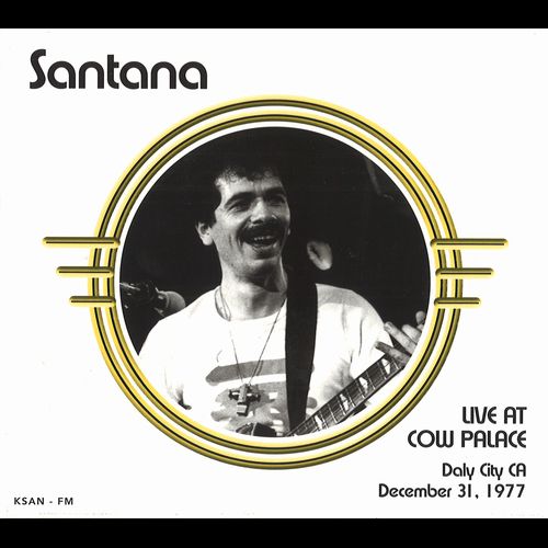 SANTANA / サンタナ / LIVE AT THE COW PALACE, DALY CITY, DECEMBER 31, 1977