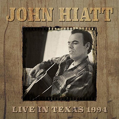 JOHN HIATT / ジョン・ハイアット / LIVE IN TEXAS 1994