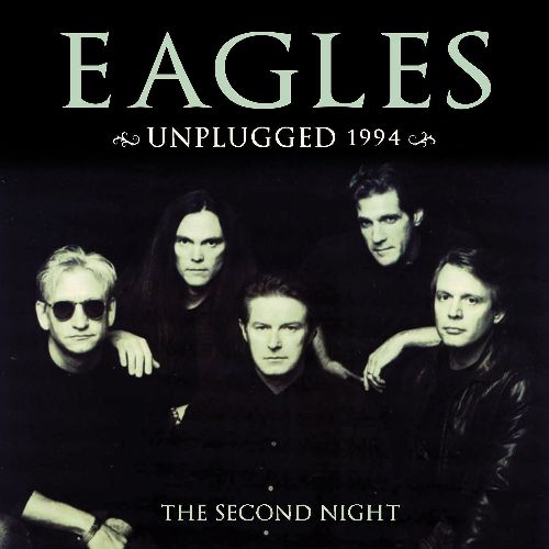 EAGLES / イーグルス / UNPLUGGED 1994