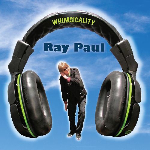 RAY PAUL / WHIMSICALITY