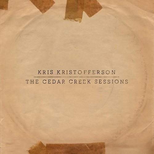 KRIS KRISTOFFERSON / クリス・クリストファーソン / THE CEDAR CREEK SESSIONS (2CD)