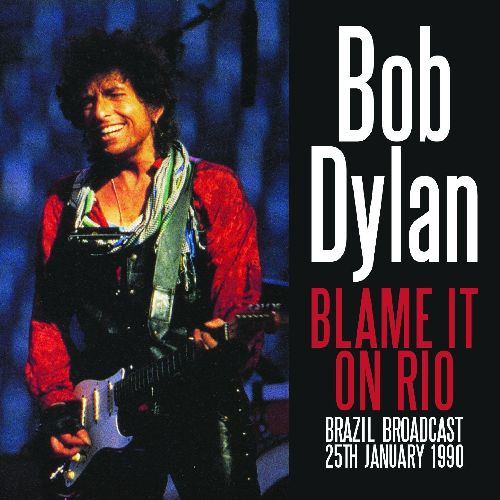 BOB DYLAN / ボブ・ディラン / BLAME IT ON RIO