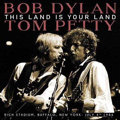 BOB DYLAN WITH TOM PETTY / THIS LAND IS YOUR LAND