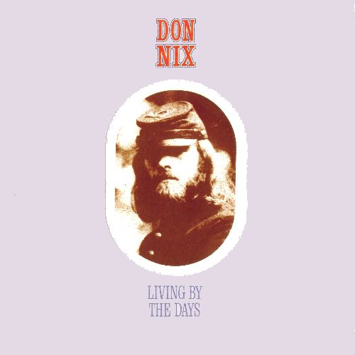 DON NIX / ドン・ニックス / LIVING BY THE DAYS