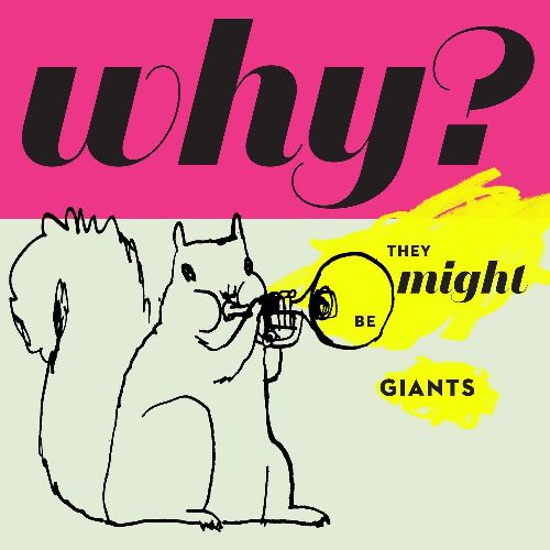 THEY MIGHT BE GIANTS / ゼイ・マイト・ビー・ジャイアンツ / WHY? (LP)