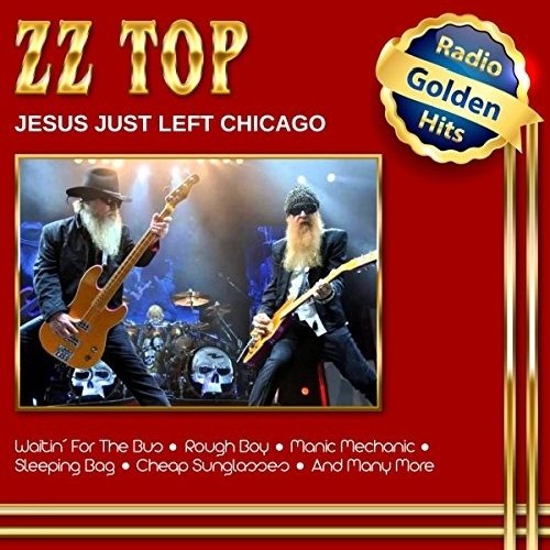 ZZ TOP / ZZトップ / JESUS JUST LEFT CHICAGO