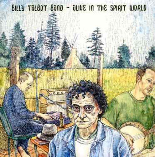 BILLY TALBOT BAND / ALIVE IN THE SPIRIT WORLD