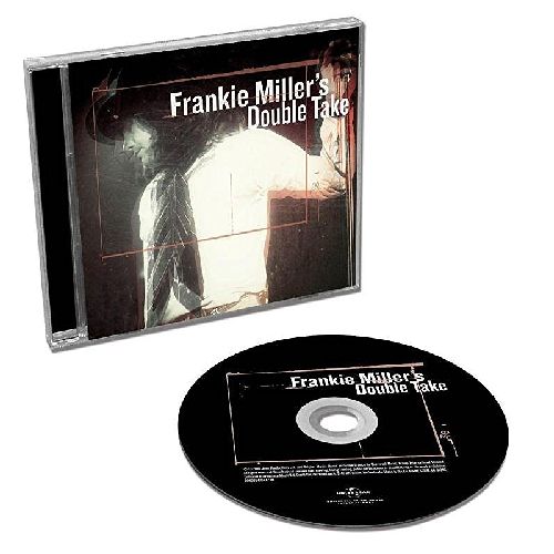 FRANKIE MILLER / フランキー・ミラー / FRANKIE MILLER'S DOUBLE TAKE (CD)