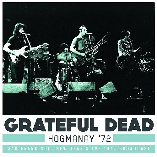 GRATEFUL DEAD / グレイトフル・デッド / HOGMANAY '72 (3CD)