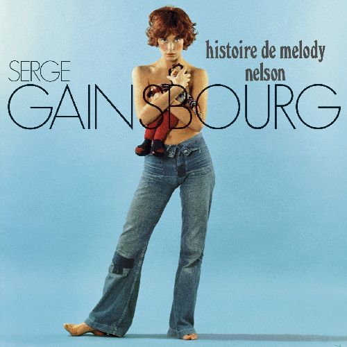 SERGE GAINSBOURG / セルジュ・ゲンズブール / HISTOIRE DE MELODY NELSON (180G LP)