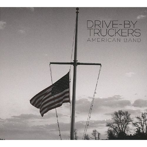 DRIVE-BY TRUCKERS / ドライヴ・バイ・トラッカーズ / AMERICAN BAND (CD)