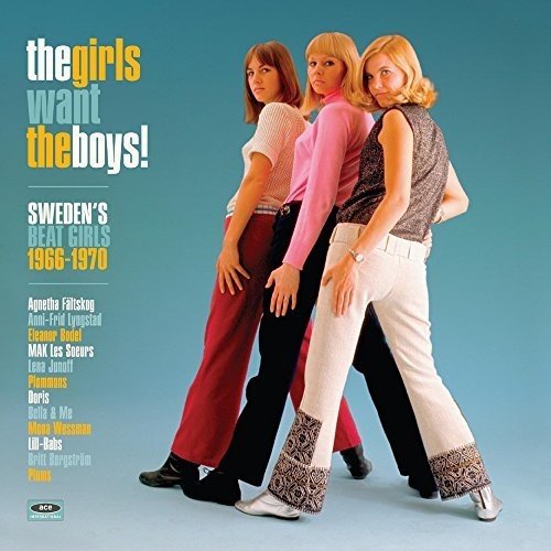 V.A. (ACE BEAT GIRLS) / THE GIRLS WANT THE BOYS! - SWEDEN'S BEAT GIRLS 1966-1970 (LP)