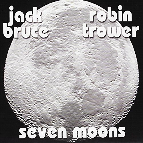 JACK BRUCE & ROBIN TROWER / ジャック・ブルース&ロビン・トロワー / SEVEN MOONS