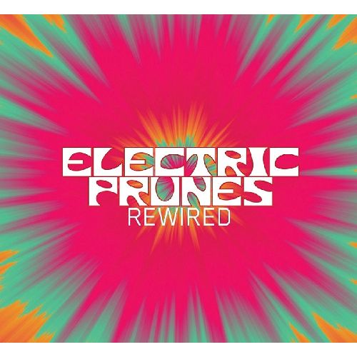 ELECTRIC PRUNES / エレクトリック・プルーンズ / REWIRED (CD+DVD)