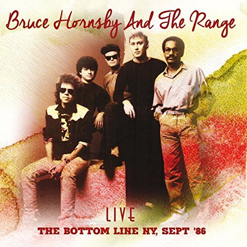 BRUCE HORNSBY & THE RANGE / ブルース・ホーンズビー & ザ・レインジ / THE BOTTOM LINE NY, SEPT '86