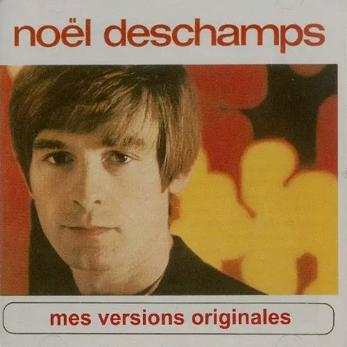 NOEL DESCHAMPS / MES VERSIONS ORIGINALES