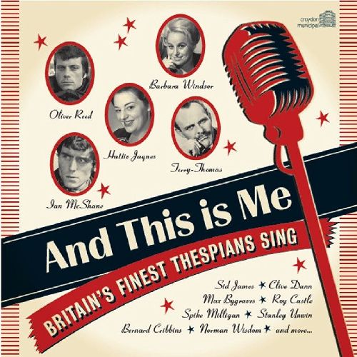 V.A. / AND THIS IS ME ~ BRITAIN'S FINEST THESPIANS SING