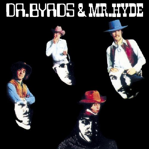 BYRDS / バーズ / DR. BYRDS & MR. HYDE