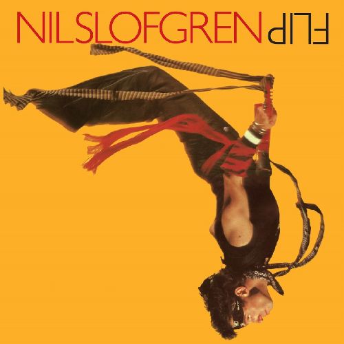 NILS LOFGREN / ニルス・ロフグレン / FLIP