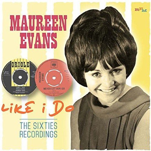 MAUREEN EVANS / モーリーン・エバンス / LIKE I DO: THE SIXTIES RECORDINGS