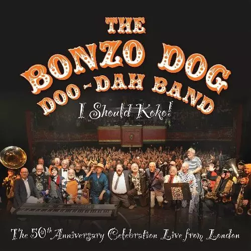 I SHOULD KOKO! - THE 50TH ANNIVERSARY CELEBRATION LIVE IN LONDON (LP)/BONZO  DOG DOO DAH BAND/ボンゾ・ドッグ・ドゥー・ダー・バンド｜OLD  ROCK｜ディスクユニオン・オンラインショップ｜diskunion.net